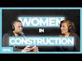 Empowering Women in the Construction Industry | Episode 92 Pamela Cunningham
