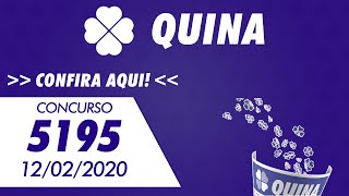 🍀 🍀 Resultado da Quina 5195 - Quina 12/02/2020