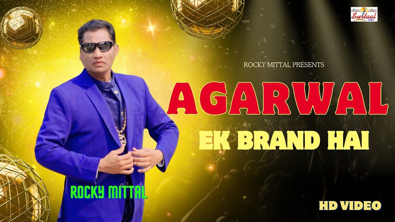 Agarwal Ek Brand Hai       New Song  Rocky Mittal