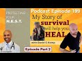 My Story of Survival Will Help You Heal