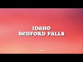 Idaho-Bedford falls(lyrics)