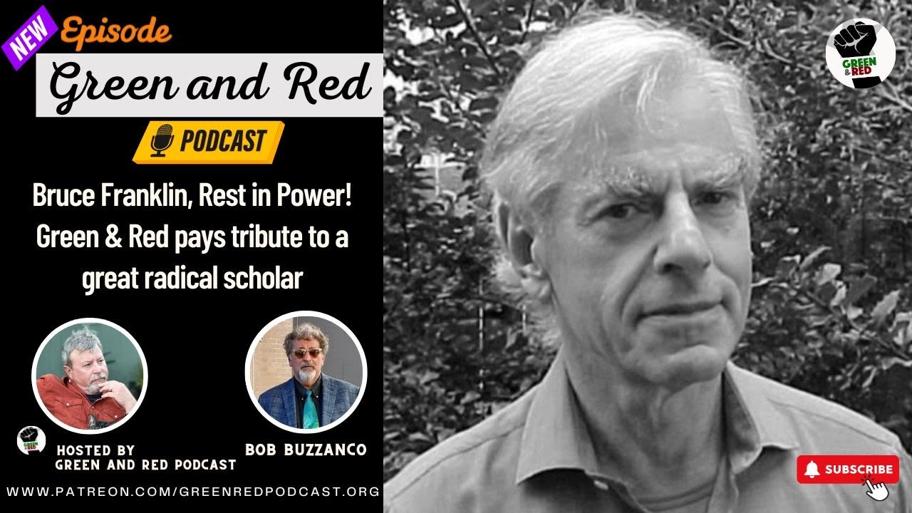 Bruce Franklin, Rest in Power! Green & Red pays tribute to a great ...