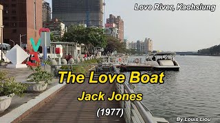 Jack Jones - The Love Boat Theme(Lyrics)愛河的愛之船
