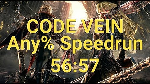 [Former WR] Code Vein Any% Speedrun 56:57