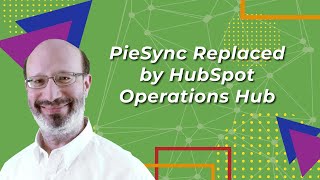 PieSync Replaced By HubSpot Operations Hub Platform PieSync Replaced By HubSpot Operations Hub Platform
