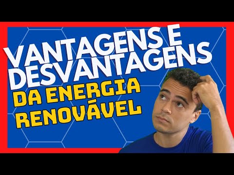FONTES DE ENERGIA (VANTAGENS E DESVANTAGENS DA ENERGIA RENOVÁVEL) - CIÊNCIAS DA NATUREZA: EF08CI01