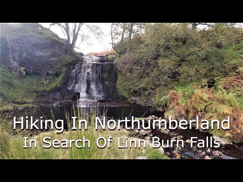 Solo Hiking Northumberland - In Search Of Linn Burn Falls