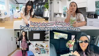BRIDAL SHOWER THINGS!! Trying Viral Recipes + House Chores