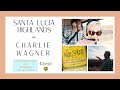 Santa Lucia Highlands with Charlie Wagner | Mer Soleil