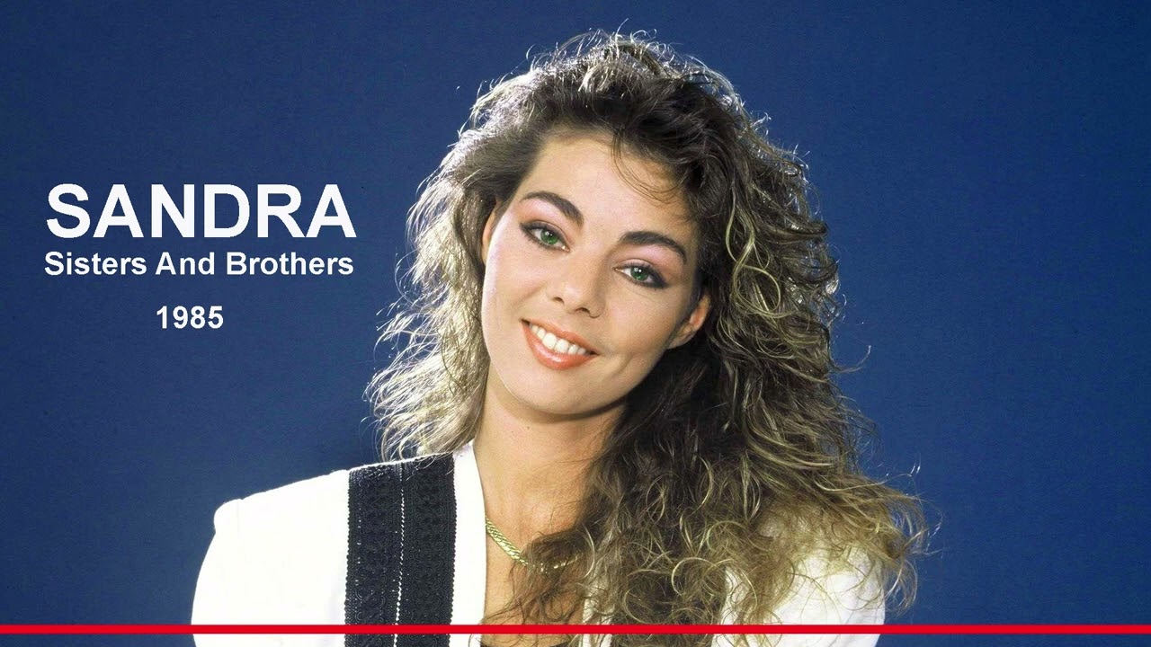 Sandra - Sisters And Brothers (1985) - YouTube