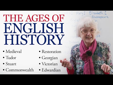 The Ages & Periods of English History: Victorian, Tudor, Edwardian, Elizabethan...