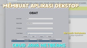 Tutorial Membuat Aplikasi CRUD Obat Sederhana Menggunakan Database MySQL, Dan Java NetBeans.