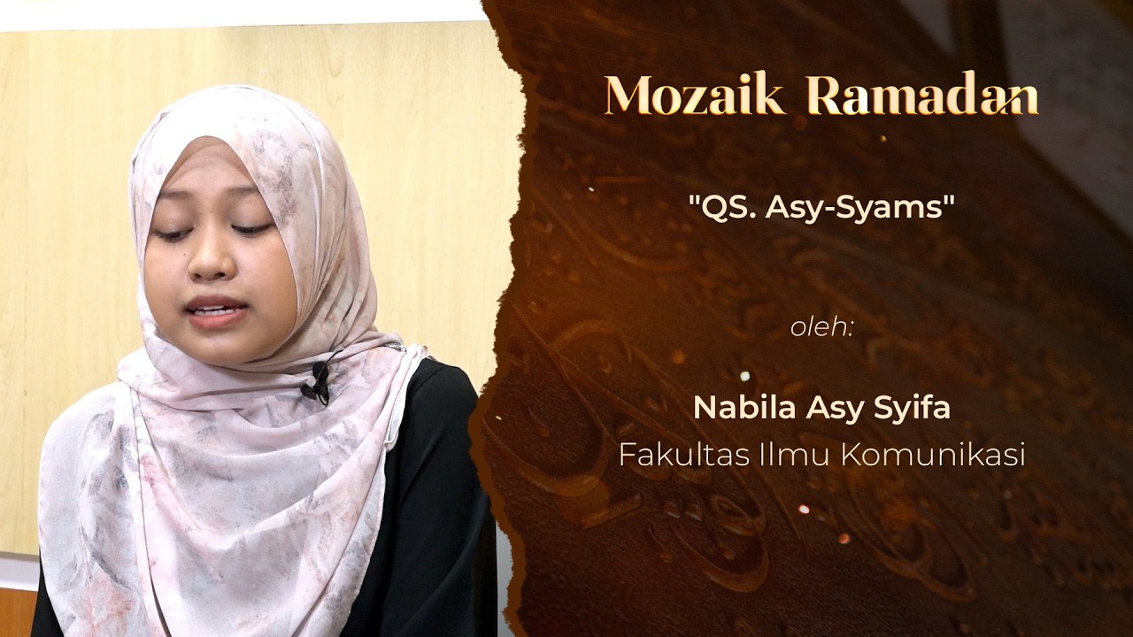 MOZAIK RAMADAN - TILAWAH QURAN - SURAH ASY-SYAMS
