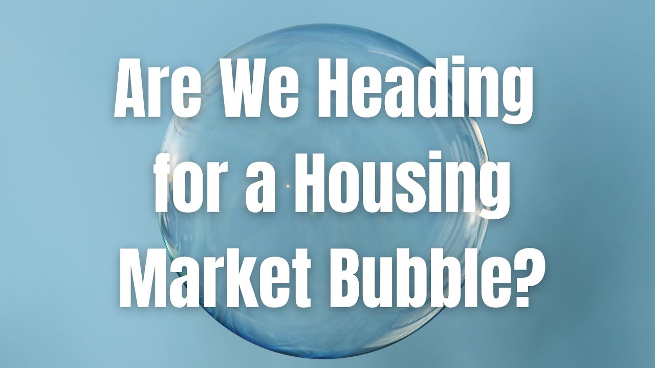 Are We Heading For a Housing Market Bubble? - YouTube
