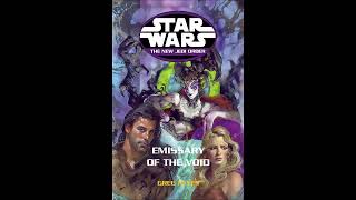 STAR WARS The New Jedi Order: Emissary of the Void Full Unabridged Audiobook NJO Short Story 1