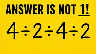 4÷2÷4÷2 = ❓️/ Almost Everyone Fails This Simple Math Puzzle!😭😱/Can you solve It✍️ 