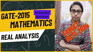Real Analysis GATE 2015 | Complete Solution of Real Analysis| #gate #gate_exam #csir