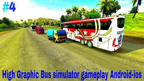 Bus Simulator Indonesia Gameplay Android-ios part-4 / High Graphic Bus Driving Gameplay Android-ios
