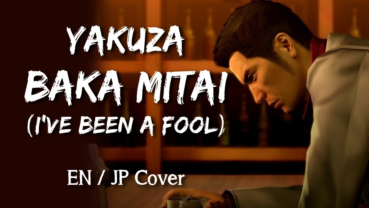 Baka Mitai (I've Been a Fool) Kiryu Ver. - Yakuza ENGLISH COVER