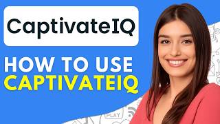 CaptivateIQ Tutorial, Demo & Review | How to Use CaptivateIQ (2026)