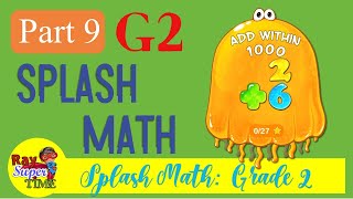 SplashMath Grade 2 Part 9: Add within 1000