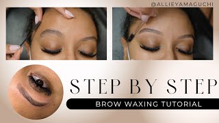 STEP BY STEP BROW SHAPING TUTORIAL FOR BEGINNERS | BROW WAXING|