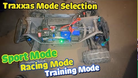 Traxxas ESC SPORT mode RACING mode  TRAINING mode  XMAXX  Maxx 4s