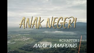 Film Anak Negeri (Kisah Masa Kecil Ganjar Pranowo) Chapter 1 'Anak Kampung'