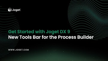 Joget DX 9: New Tools Bar in Joget DX Process Builder