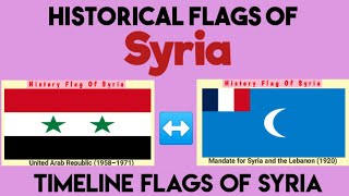 Historical Flags Of Syria।। Timeline Flags Of Syria।।🇸🇾