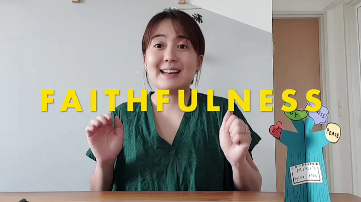 LCM Kids Online Lesson 28: MORE LIKE JESUS (FRUIT OF FAITHFULNESS)