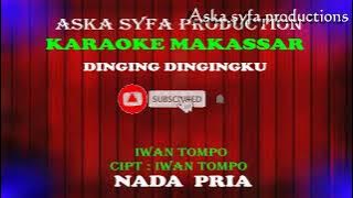 Karaoke Makassar Dinging Dingingku -Iwan Tompo| Nada Pria Tanpa Vocal