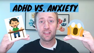 Anxiety vs. ADHD  The Difference  How You Can Tell