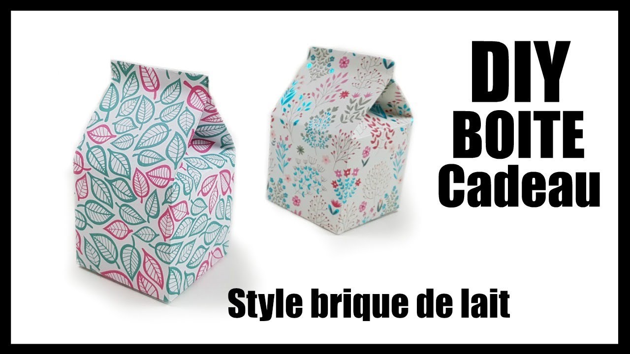 DIY BOITE CADEAU STYLE BRIQUE DE LAIT FACILE RAPIDE EN FRANÇAIS 