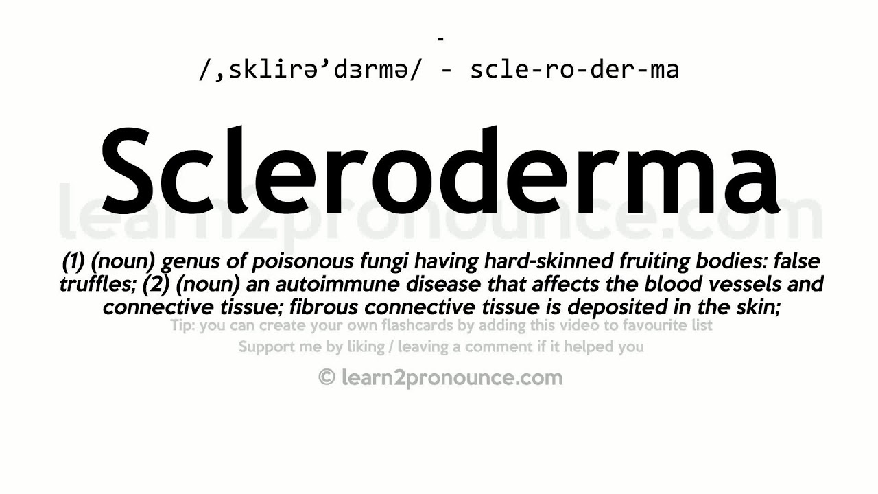Scleroderma pronunciation and definition - YouTube