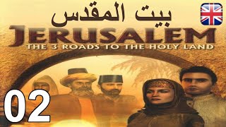 Jerusalem: The Three Roads to the Holy Land - [02] - [Chapter One] - English Walkthrough