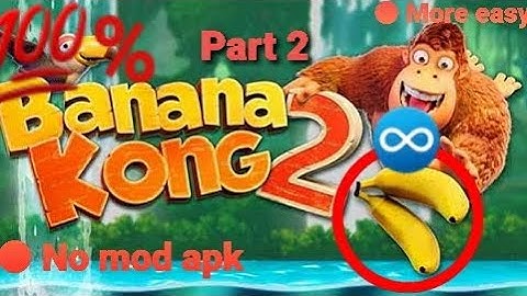 How to get UNLIMITED BANANAS in Banana Kong 2 | Part 2