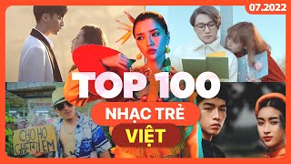 Top 100 Nhạc Trẻ Việt Nhiều Lượt Xem Nhất Youtube (07\/2022) | BXHAN