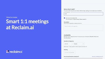 How to Create Smart 1:1 Meetings at Reclaim.ai