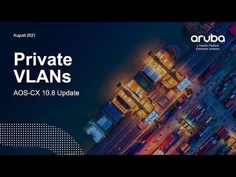 Aruba AOS-CX 10.08 Update -  Private VLAN