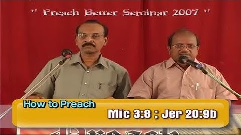 8. How to Preach Better? - How to Preach? - 1 - R.Stanley
