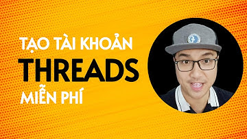 Hướng dẫn tạo tài khoản threads của Meta miễn phí