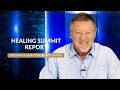 Healing Summit Report | Give Him 15  Daily Prayer with Dutch | September 3, 2024