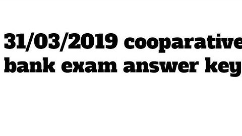 31/3/2019 Cooparative exam answerkey