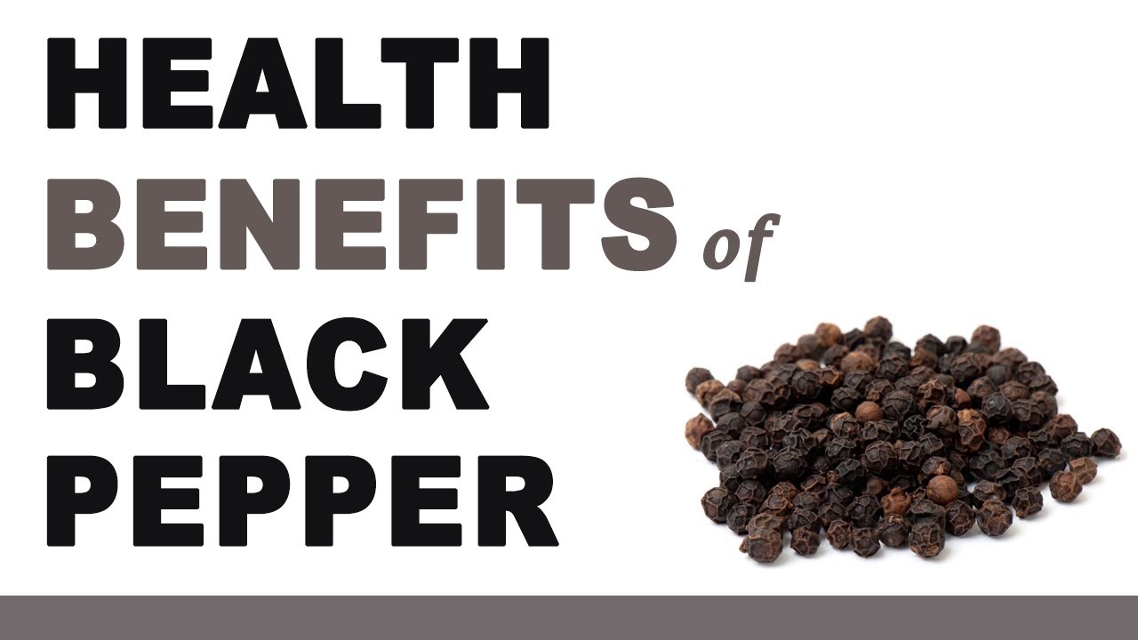 Health Benefits of Black Pepper YouTube