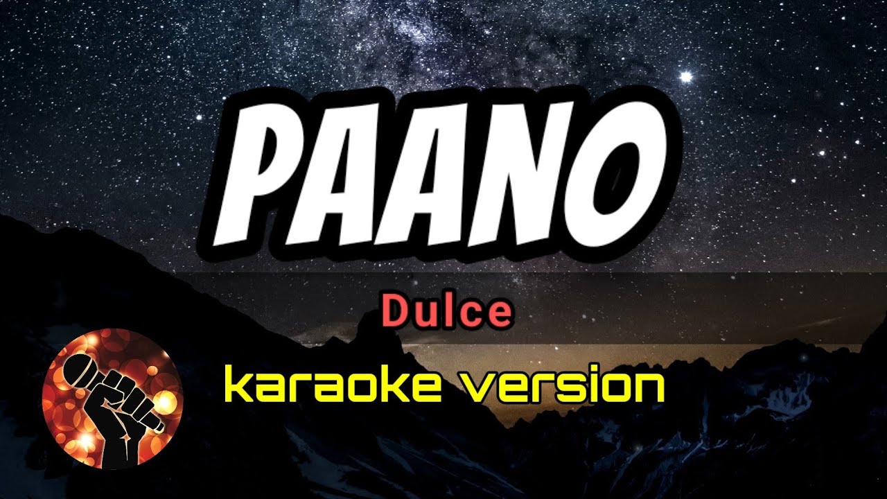 PAANO - DULCE (karaoke version)