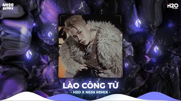 Lào Công Tử Remix, Liễu Thanh Yên Remix ♫ Trong Lớp Thanh Niên Khu Nhà Giàu Gọi Anh Là Tuấn