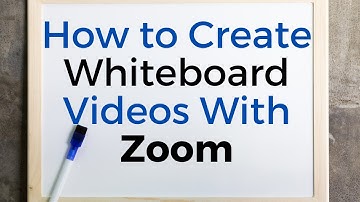 How to Create a Whiteboard Video With Zoom