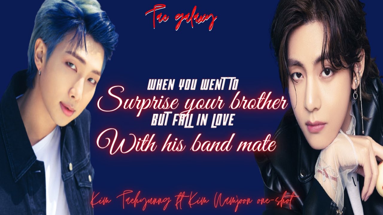 When you went to surprise your brother but fall in love with his freind|| V ff ||RM b'day special