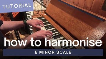 How to Harmonize E Minor Scale?